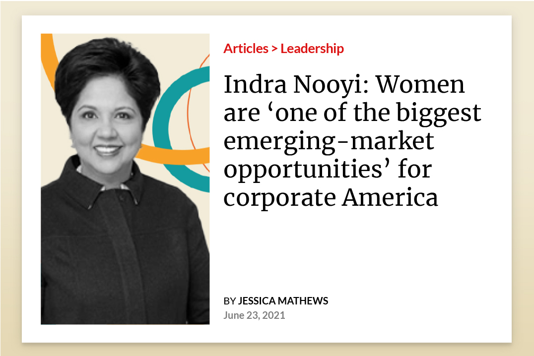 Photo of sample article featuring Indra Nooyi: Women are ‘one of the biggest emerging-market opportunities’ for corporate America